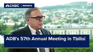 Global policymakers gathered in Tbilisi for the Asian Development Bank's Annual Meeting