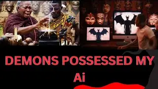 I built an Ai in an African Shrine..... African Demons Possessed It.