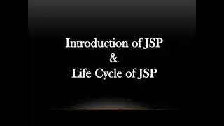 Introduction to JSP & JSP life Cycle