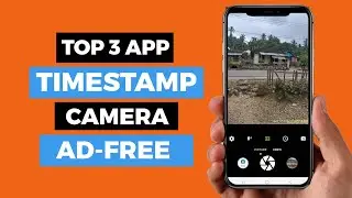 3 Best Free Timestamp Camera Apps for Android