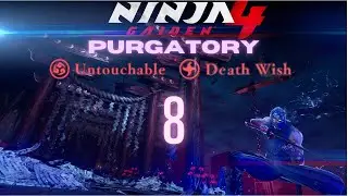 Ninja Gaiden 4 &ndash; Purgatory Gate 8 || Ryu || Deathwish Difficulty || Untouchable