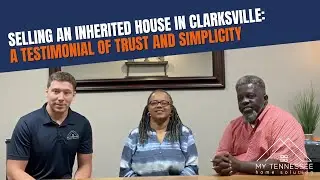 Selling an Inherited House in Clarksville A Testimonial of Trust and Simplicity