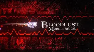 [Mobile CoS] Bloodlust 30%-92% run&hellip; {Progress #1} | Geometry Dash