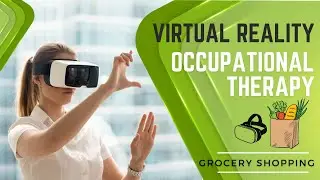 Virtual Reality Occupational Therapy: Improving Visual Perceptual Skills - Beginners