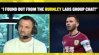 Phil Bardsley reveals to talkSPORT how he was told he was being released from Burnley 🤯