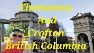 #49 CHEMAINUS AND CROFTON, BRITISH COLUMBIA #vancouverisland #chemainus #crofton #destinations