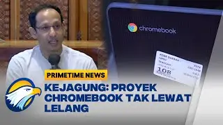 Pengadaan Laptop Chromebook Tanpa Melalui Proses Lelang - [Primetime News]