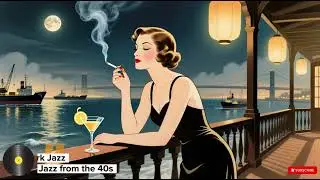 Harbor Lights of Old New York &ndash; 1940s Jazz Lounge