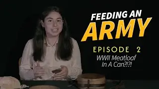 Feeding An Army Episode #2: WWII Meatloaf In A Can?!?!
