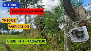 Tutoriel sur l'antenne EFHW (End Fed Half Wave), théorie et fabrication.