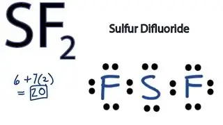 SF2 Lewis Structure - How to Draw the Lewis Structure for SF2