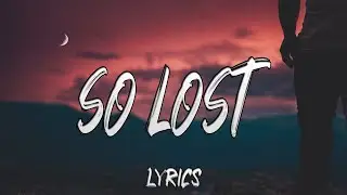 Landn Amour - So Lost Prod. Ryan Bevolo & Jug (Lyrics)