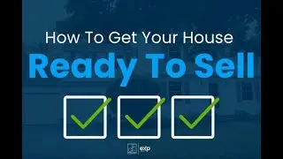 How To Get Your House Ready To Sell