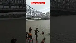 #iconic Howrah Bridge | Beautiful view 🔥🔥| Kolkata | 2024