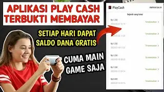 Aplikasi Play Cash Terbukti Membayar - Aplikasi Penghasil Saldo Dana Termudah 2023