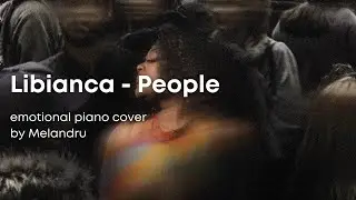 Libianca - People (Emotional Piano Cover)