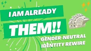 I Am Already Them | 15-Min Subliminal Gender Neutral Identity Rewire (Daily Affirmation Stack)
