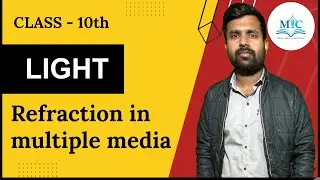 Refraction through multiple media (medium) | Light reflection and refraction class 10 | 10 light