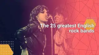 The 25 greatest English rock bands #musicnews #music