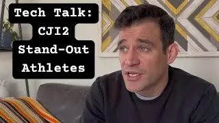 Tech Talk: CJI2 Stand-Out Athletes