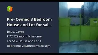 Pre- Owned 3 Bedroom House and Lot for sale in Imus Cavite