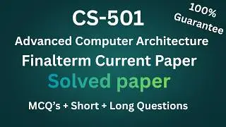 CS501 Final Term Solved Current Paper | CS501 Final Term Preparation | Sanam chohan