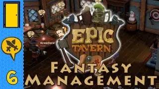 Epic Tavern - The Next Generation - Part 6: Piles of Quests. Let's Play Epic Tavern Early Access