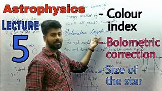 Color index | Bolometric correction | Radius - Luminosity relation of the star | Astrophysics L 5