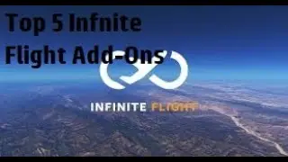 Top 5 Infinite Flight Add-Ons