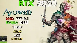 Avowed : Epic Test on RTX 3050 Laptop | 1080p, FSR 3.1 & DLSS Performance Revealed!