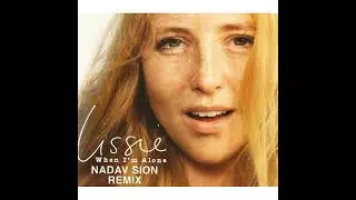 Lissie - When Im Alone (Nadav Sion Remix)