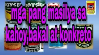 Mga ibat ibang klase ng masilya na pang kahoy,bakal at pang konkreto