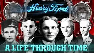 Henry Ford: A Life Through Time (1863-1947)