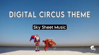 Digital Circus Theme(Full) | Sky Cotl Sheet Music