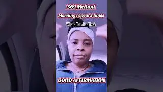 Good Affirmation 369 Method #shorts