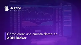 C&oacute;mo crear una cuenta demo en ADN Broker