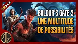 Des personnages exceptionnels - ORAvis : Baldur's Gate 3 - TEST sans spoiler ✅