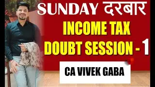 INCOME TAX DOUBT SESSION - 1 I GOOGLE MEET I ALL INDIA STUDENTS