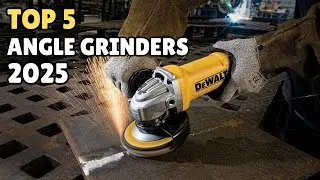 Top 5 Best Angle Grinders of 2025