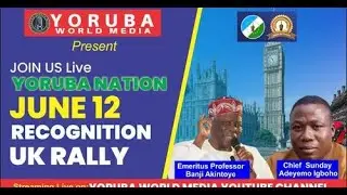 YORUBA NATION JUNE 12 MEGA RALLY | YORUBA NATION NO GOING BACK
