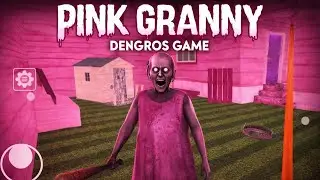 Pink Granny Game Dengros Honted House Gameplay Horron Ep 1 Wait For End 
