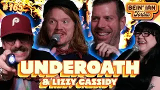 Bein' Ian with Jordan | Ab*rtion Party W/ Underoath & Lizzy Cassidy Ep165