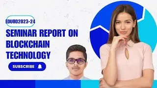 SEMINAR REPORT ON BLOCKCHAIN TECHNOLOGY // ORISHA POLYTECHNIC STUDENTS // @ManashKumarSoren