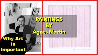 Why Art Is Important : Agnes Martin Paintings | The Abstract Art Portal