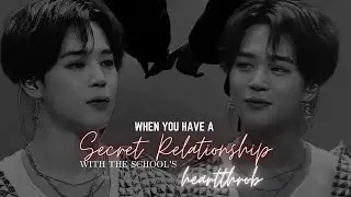 🖤When you have a secret relationship with the school's heartthrob||•PJM