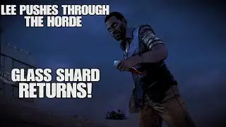 Lee Pushes Through The Horde Remastered (Both Arms) - The Walking Dead Definitive