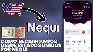 🟣 C&oacute;mo Recibir Pagos desde Estados Unidos en tu Nequi 2026