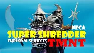 Teenage Mutant Ninja Turtles Super Shredder NECA & The Loyal Subjects BST AXN SDCC XL Figure Review