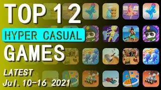 Top 12 NEW Hyper Casual Game Ideas (Jul.10 - 16, 2021) | New Games Daily