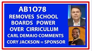 AB 1078 CALIFORNIA BILL REMOVES CIRRICULM CONTROL FROM LOCAL SCHOOL BOARDS 2023